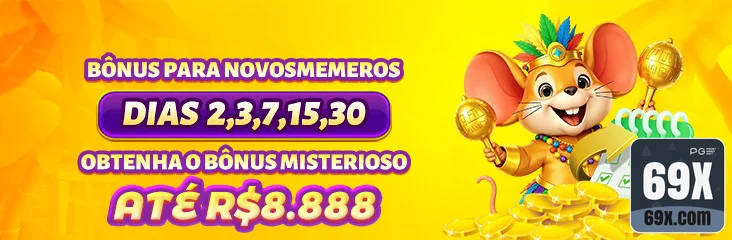 69x - bônus exclusivo - Bônus de Primeiro Depósito